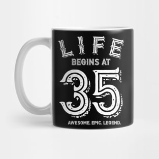 Life begins at 35 Mug